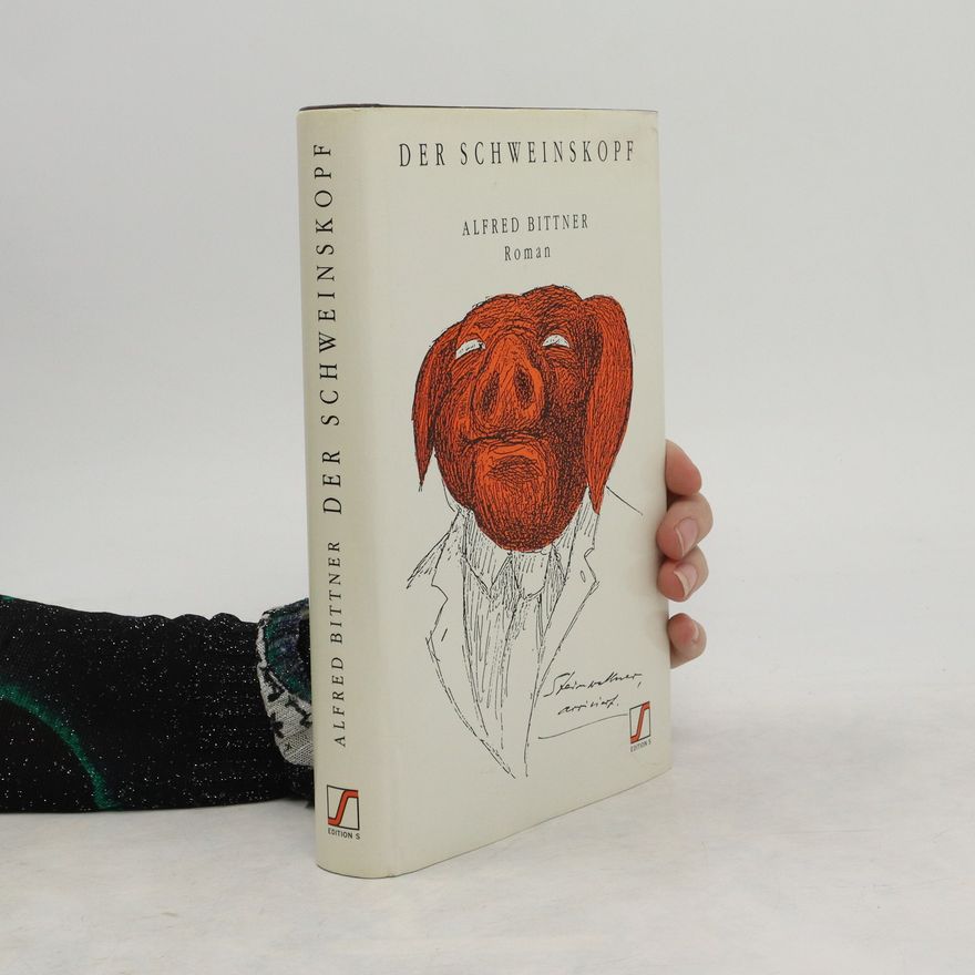 Alfred Bittner Der Schweinskopf