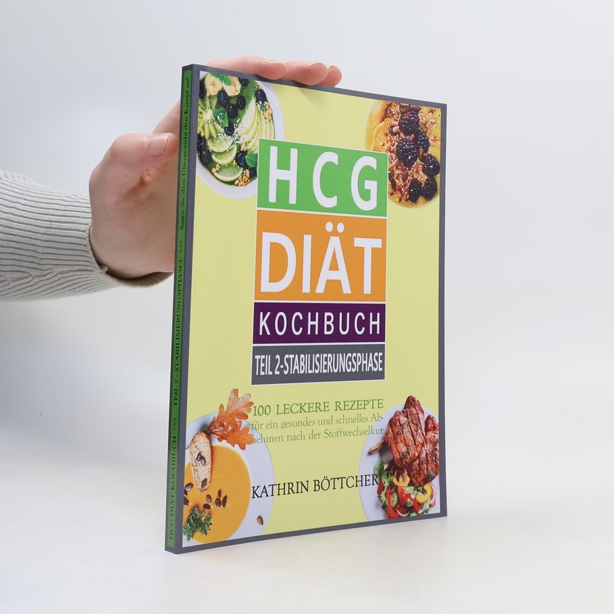 Kathrin Böttcher HCC Diät Kochbuch 2. Stabilisierungsphase