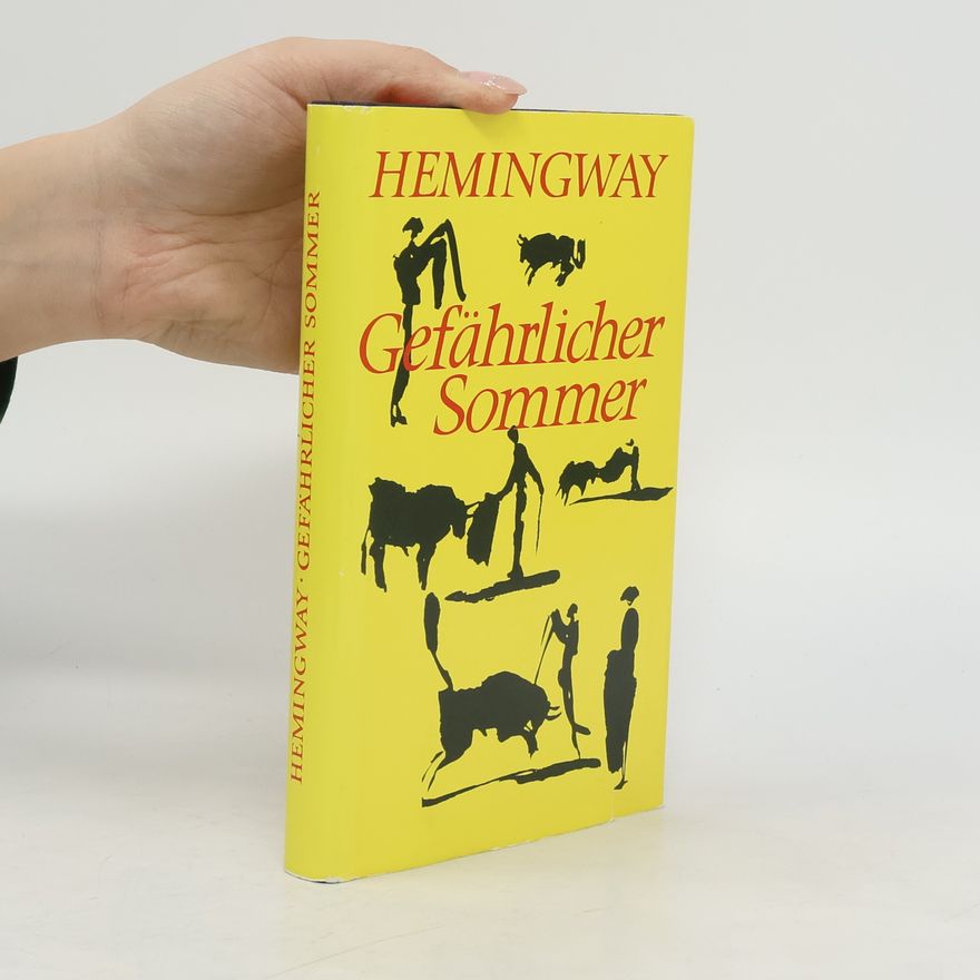 Ernest Hemingway Gefährlicher Sommer