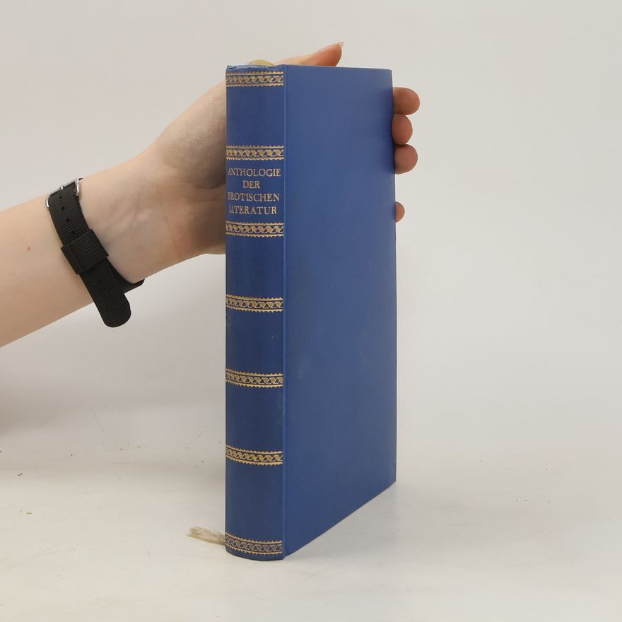 Paul Englisch Anthologie der erotischen Literatur aller Zeiten und Völker
