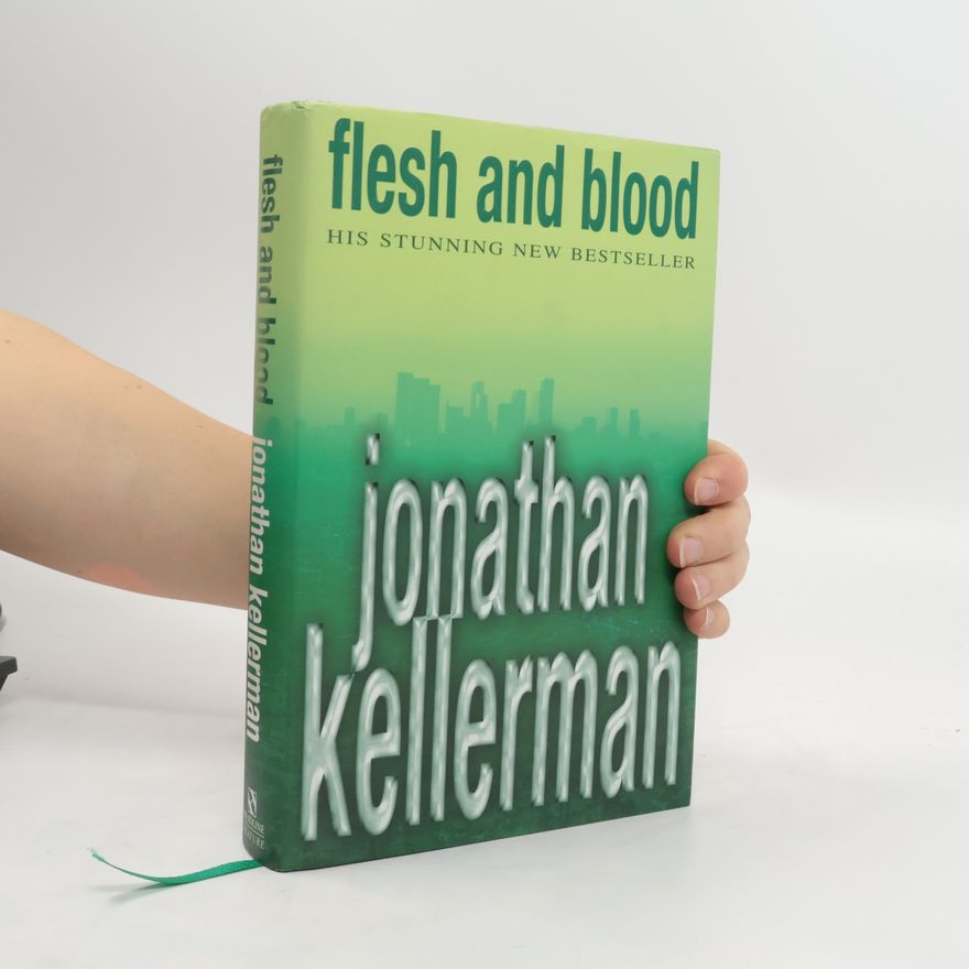 Jonathan Kellerman Flesh and Blood