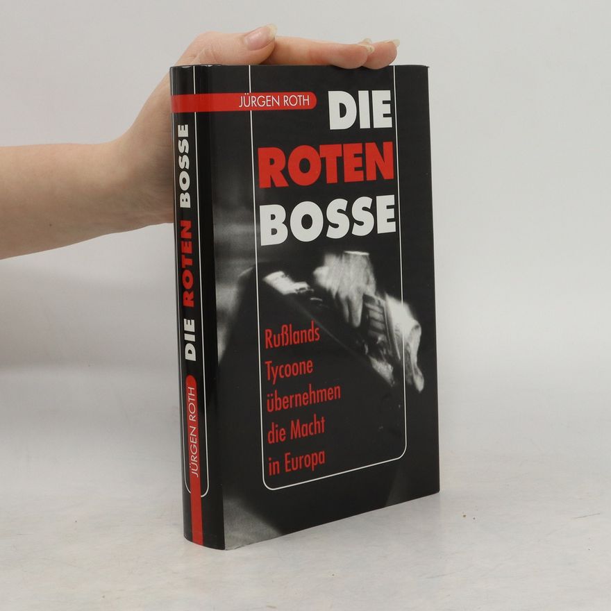 Jürgen Roth Die roten Bosse