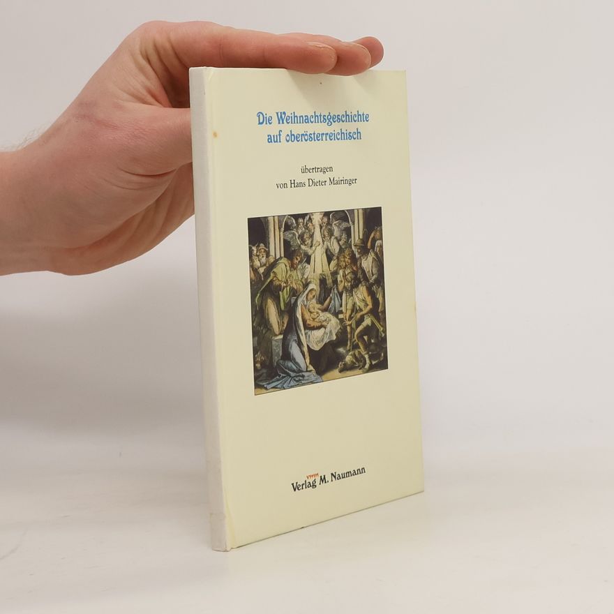 Walter Sauer Die Weihnachtsgeschichte auf oberösterreichisch