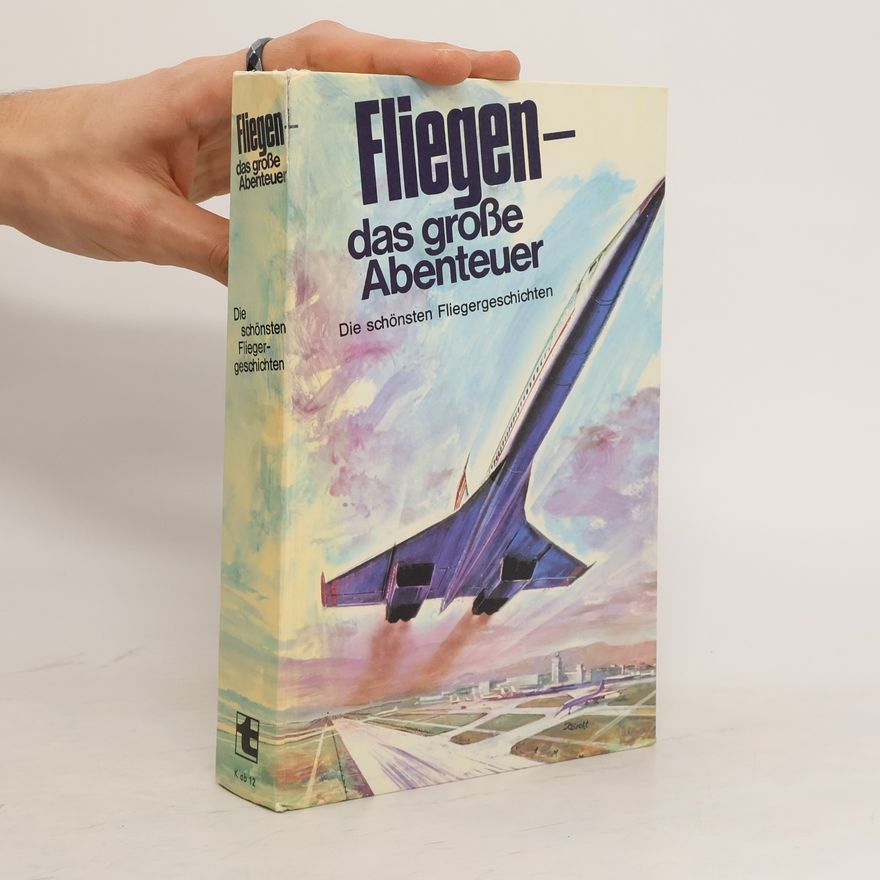 Autores varios Fliegen das große Abenteuer