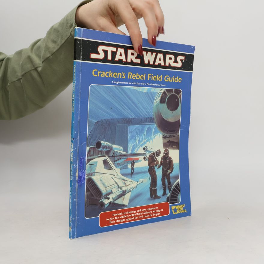 Christopher Kubasik Star Wars. Cracken's Rebel Field Guide