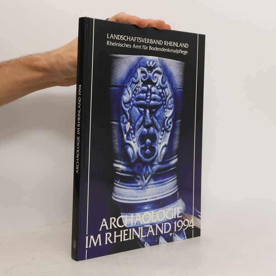AA.VV. Archäologie im Rheinland 1994 - Rheinischer Verein für Denkmalpflege und Landschaftsschutz e. V.