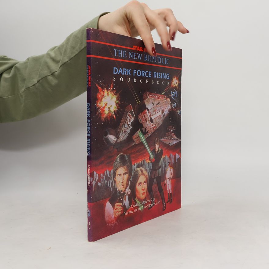 Autorenkollektiv Dark Force Rising. Sourcebook a Star Wars