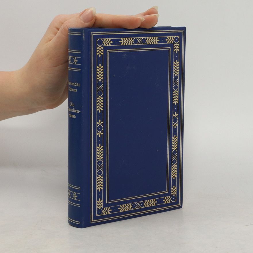 Alexandre Dumas fils Die Kameliendame