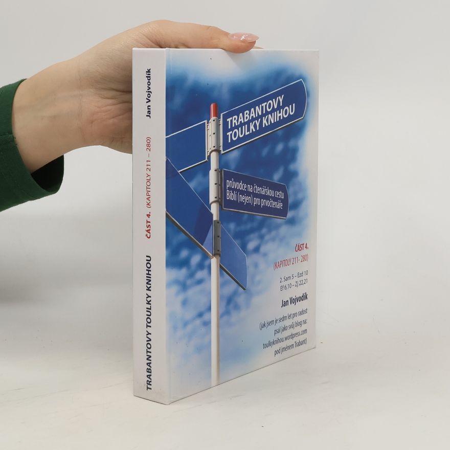 Jan Vojvodík Trabantovy toulky Knihou. Průvodce na čtenářskou cestu Biblí (nejen) pro prvočtenáře 4