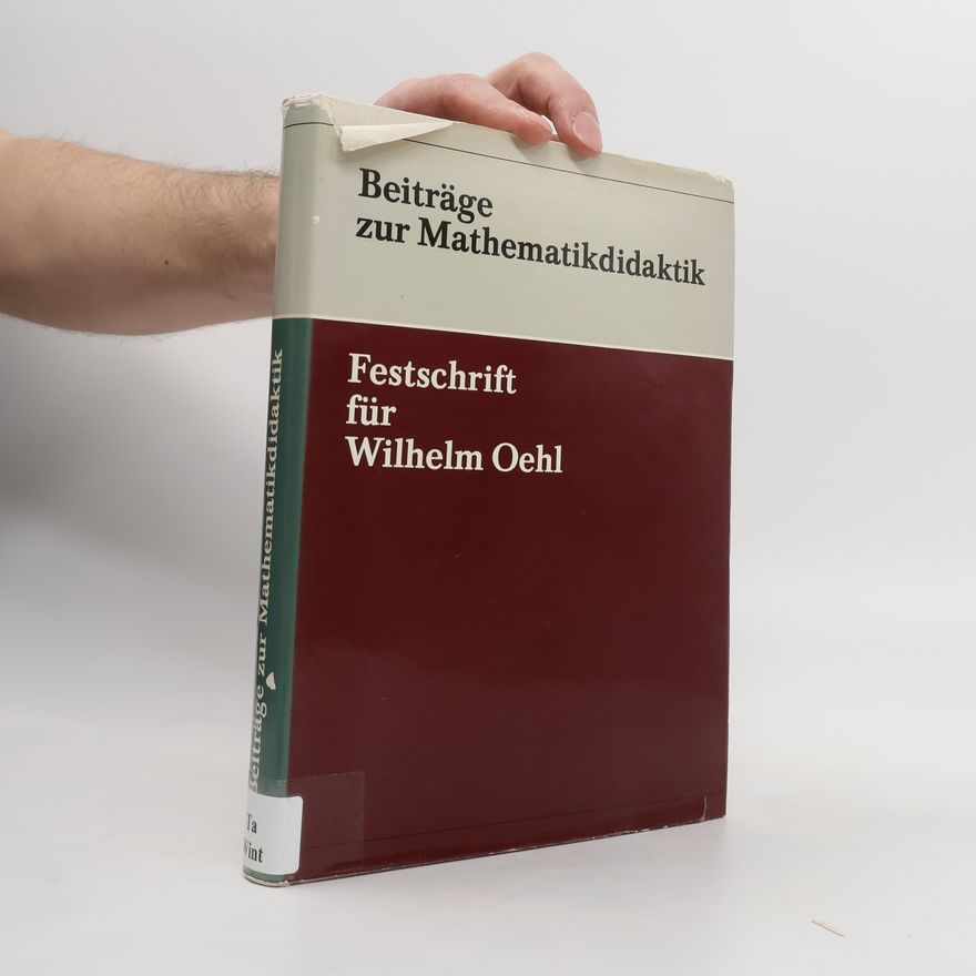 Heinrich Winter Beiträge zur Mathematikdidaktik. Festschrift für Wilhelm Oehl