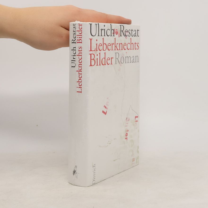 Ulrich Restat Lieberknechts Bilder