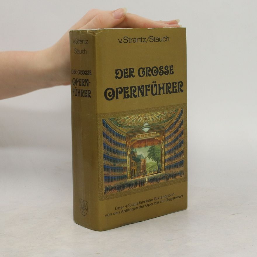 Adolf Stauch Der grosse Opernführer