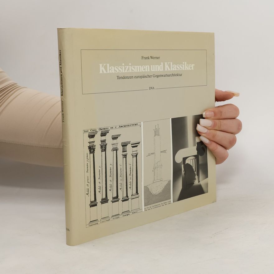 Werner Frank Klassizismen und Klassiker