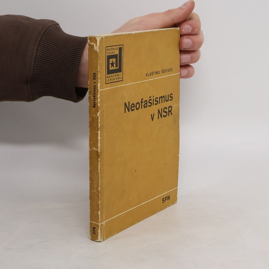 Vlastimil Šedivec Neofašismus v NSR
