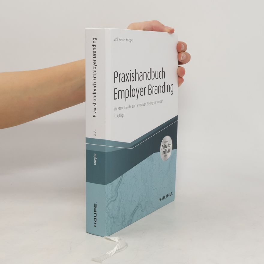 Wolf Reiner Kriegler Praxishandbuch Employer Branding