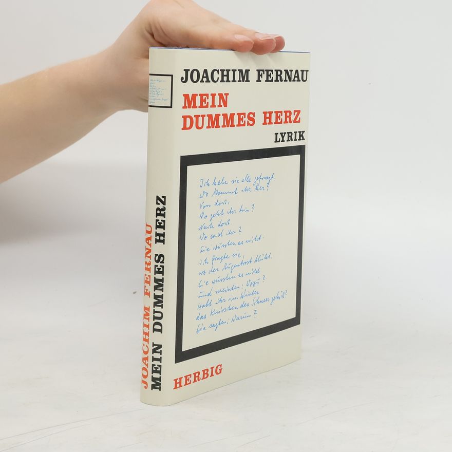 Joachim Fernau Mein dummes Herz