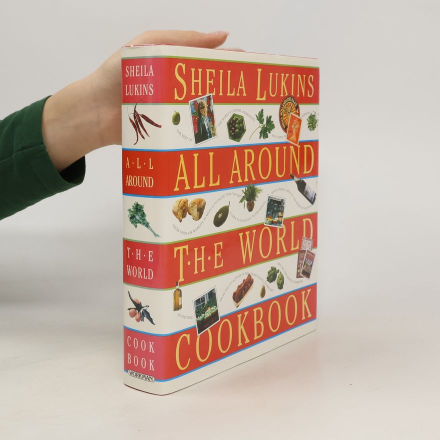 Sheila Lukins Sheila Lukins All Around the World Cookbook