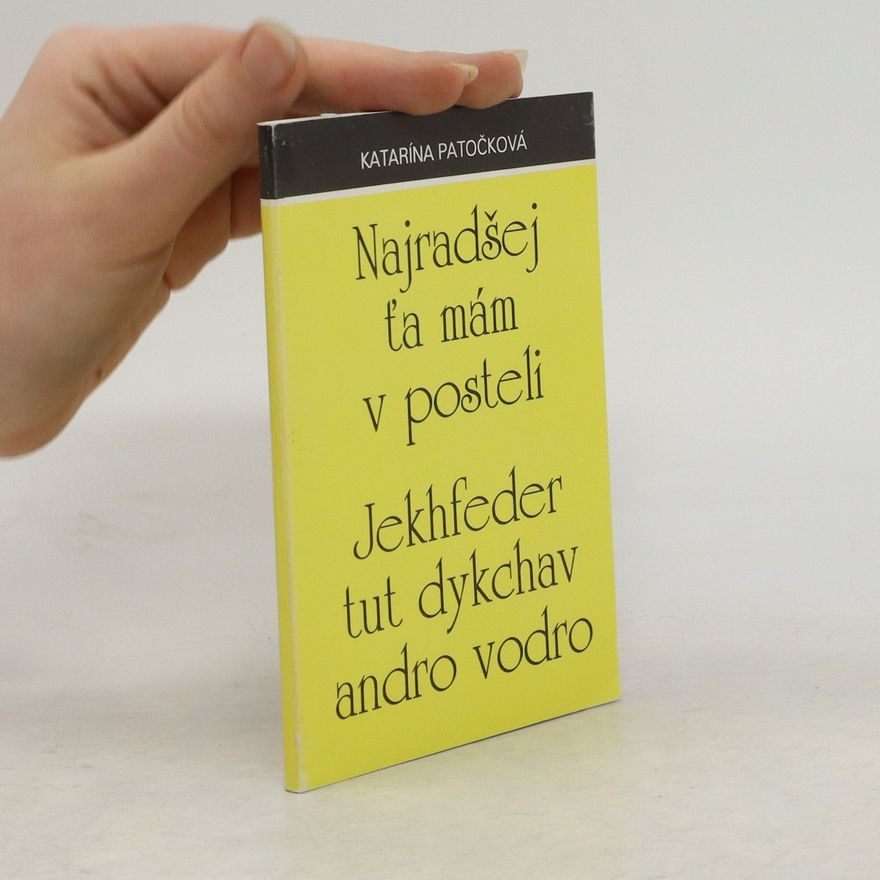 Katarína Patočková Najradšej ťa mám v posteli
