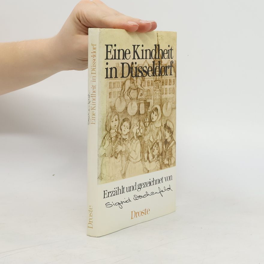 Sigrid Wachenfeld Eine Kindheit in Düsseldorf