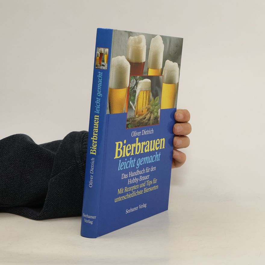 Oliver Dietrich Bierbrauen leicht gemacht