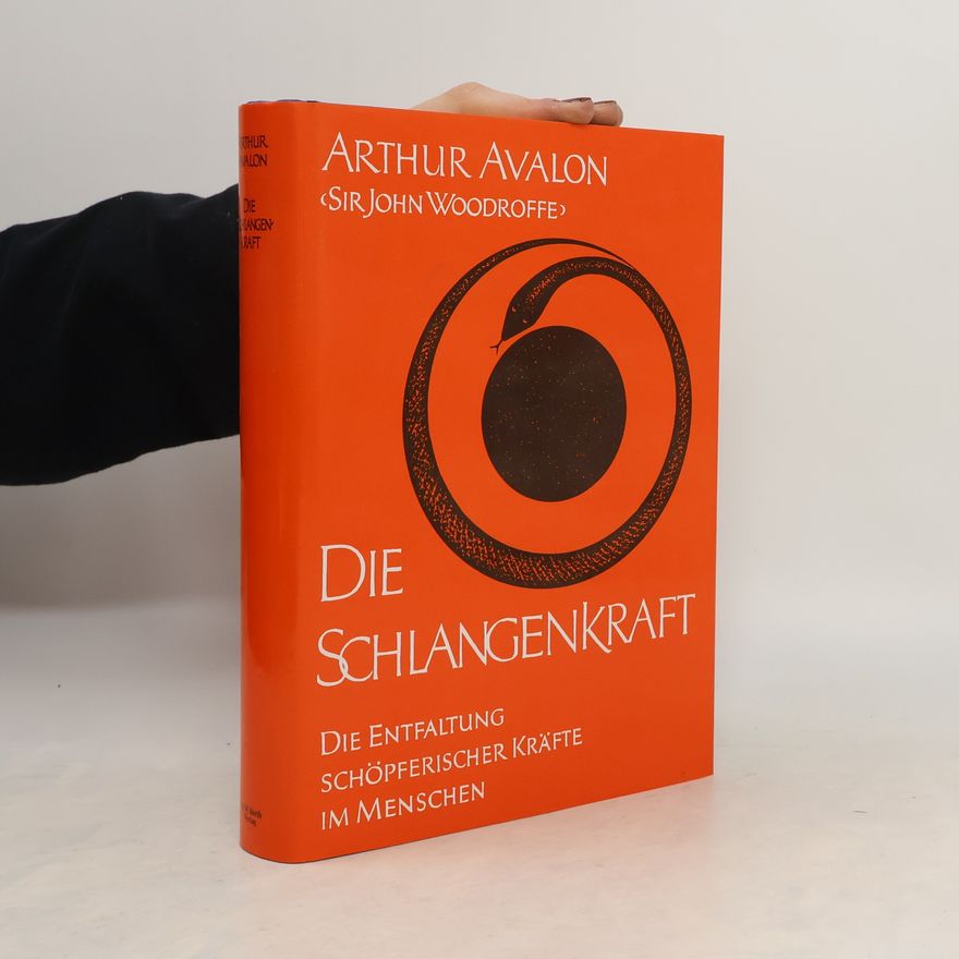 Arthur Avalon Die Schlangenkraft