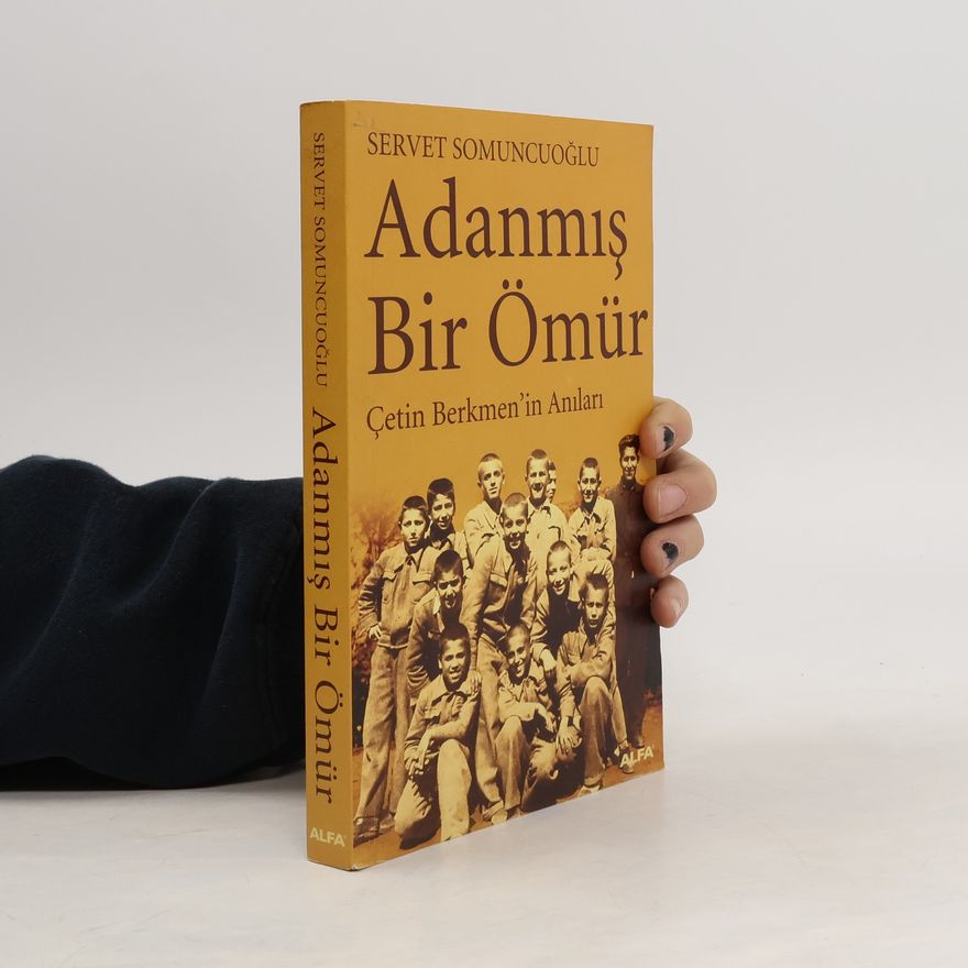 Servet Somuncuoğlu Adanmış Bir Ömür