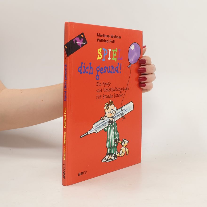 Marliese Wehner Spiel dich gesund!