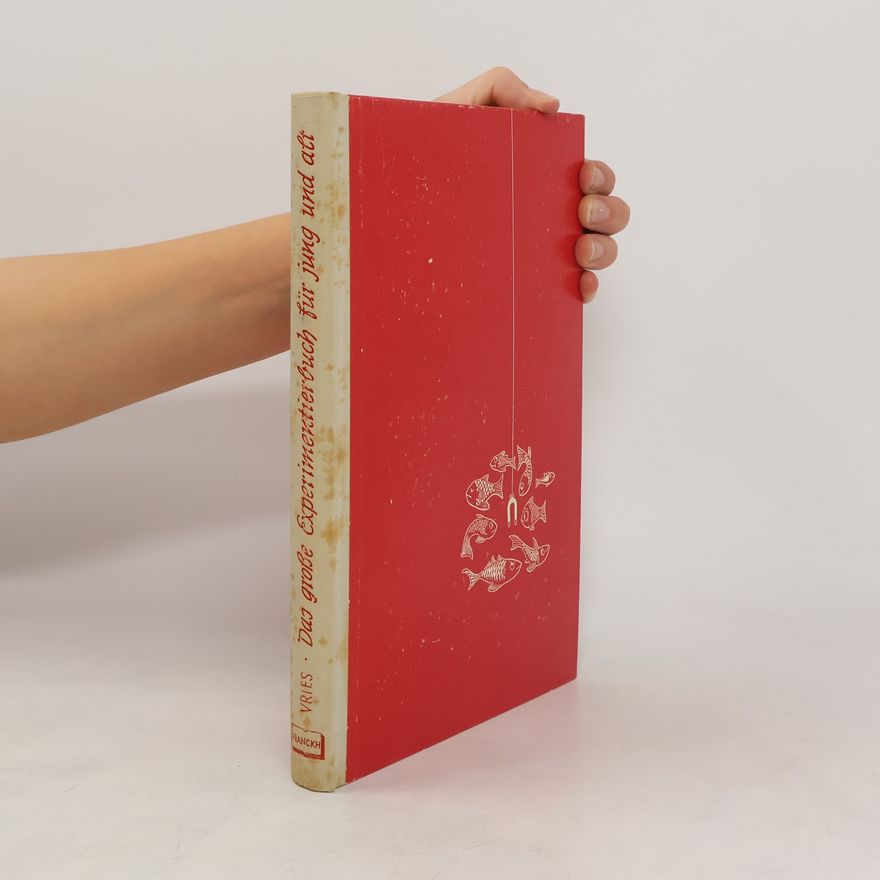 Leonard de Vries Das grosse Experimentierbuch für jung und alt