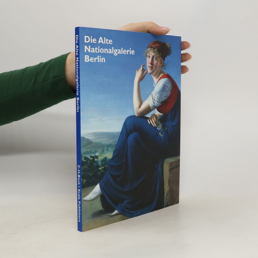 Claude Keisch Die Alte Nationalgalerie Berlin