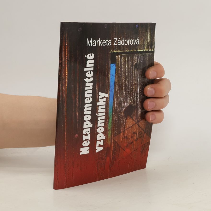 Marketa Zádorová Nezapomenutelné vzpomínky