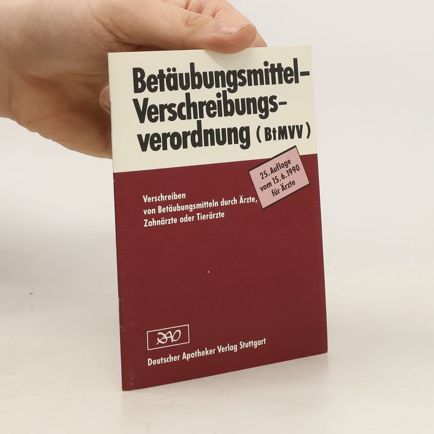 Autorenkollektiv Betäubungsmittel-Verschreibungs-Verordnung