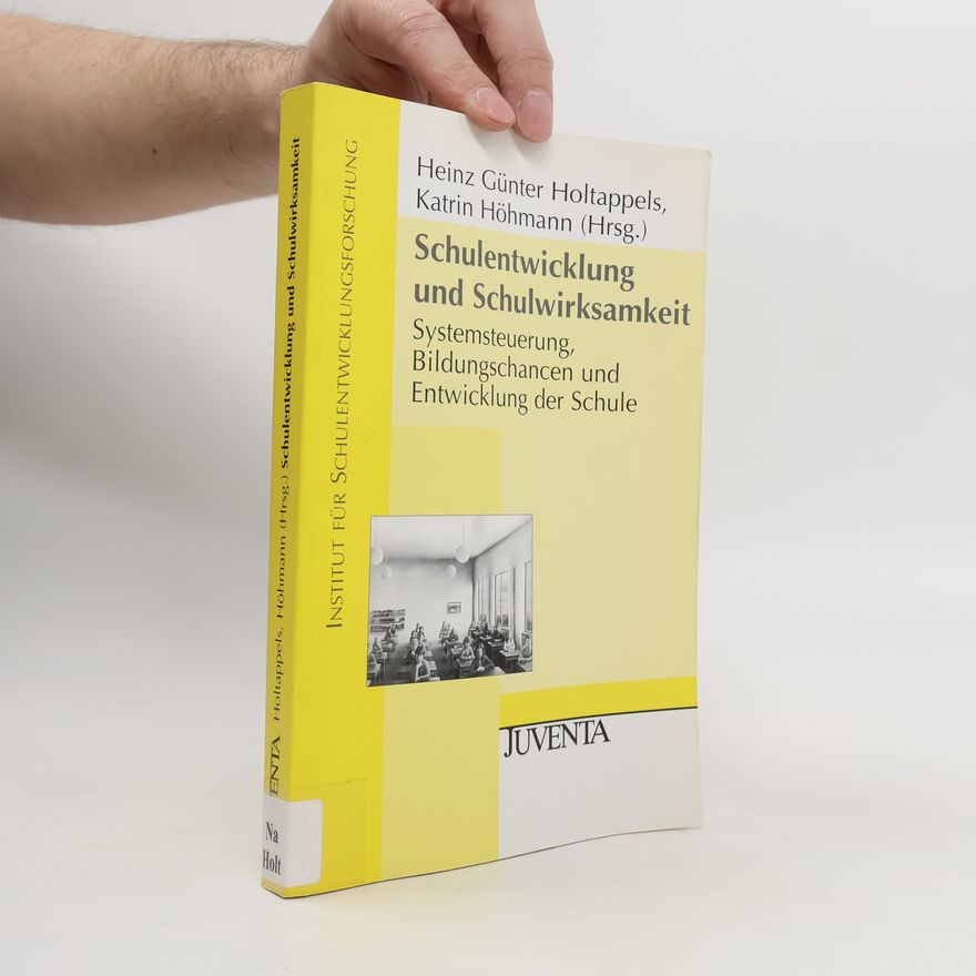 Heinz Günter Holtappels Schulentwicklung und Schulwirksamkeit