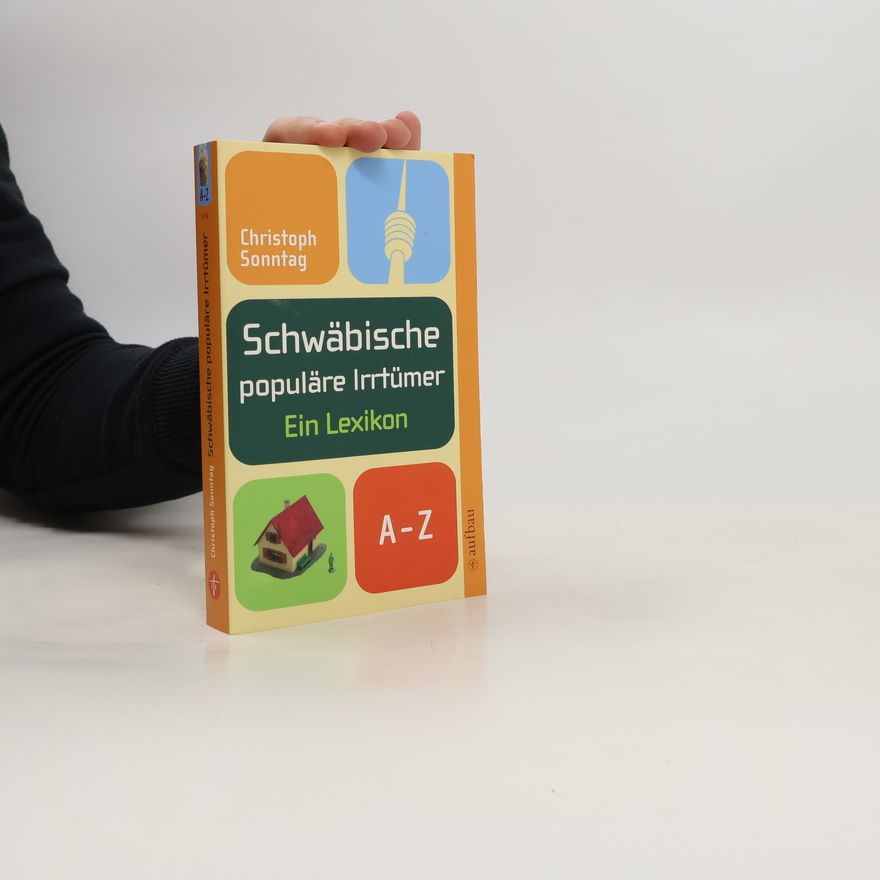 Christoph Sonntag Schwäbische populäre Irrtümer