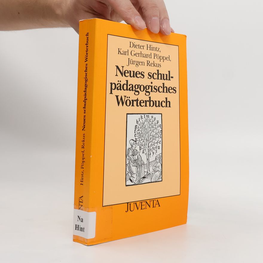 Dieter Hintz Neues schulpädagogisches Wörterbuch