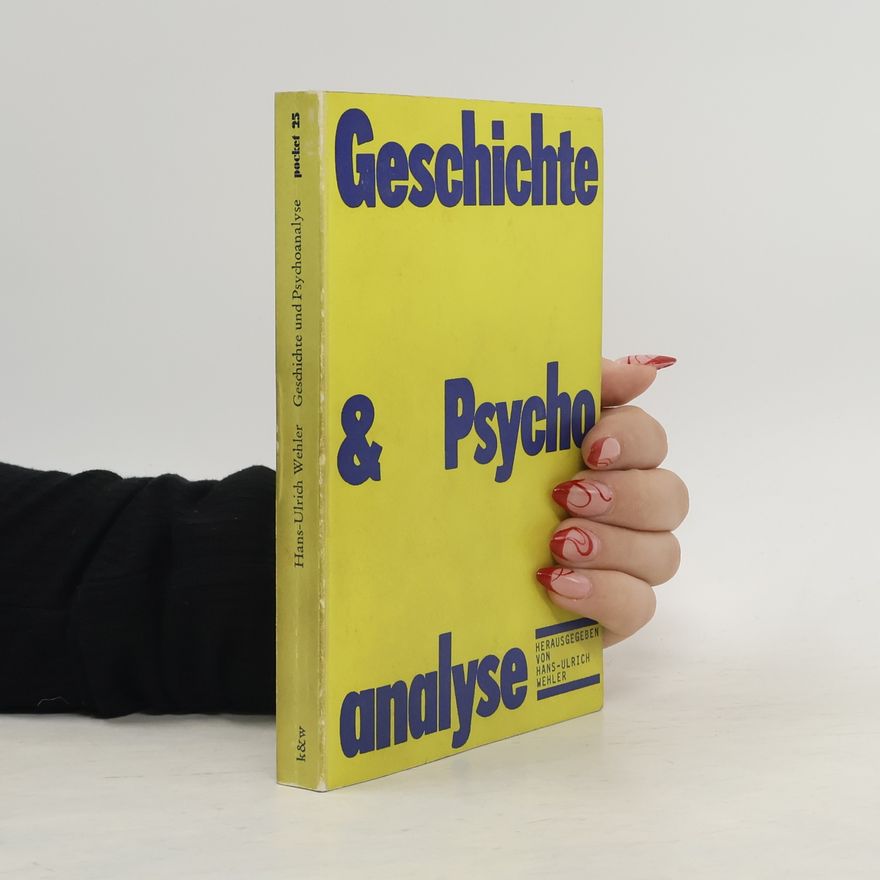 Hans-Ulrich Wehler Geschichte und Psychoanalyse