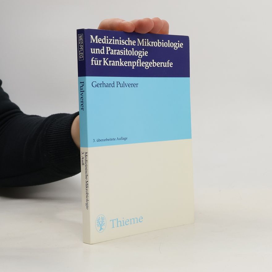 Gerhard Pulverer Medizinische Mikrobiologie und Parasitologie für Krankenpflegeberufe