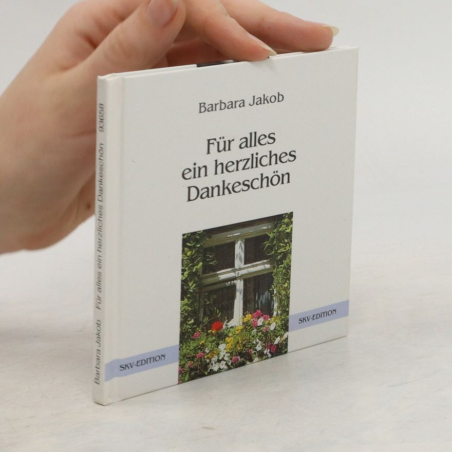 Barbara Jakob Für alles ein herzliches Dankeschön