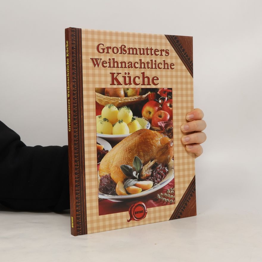 Autorenkollektiv Großmutters Weihnachtliche Küche