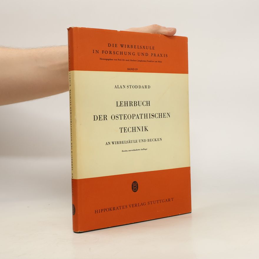 Alan Stoddard Lehrbuch der osteopathischen Technik an Wirbelsäule und Becken