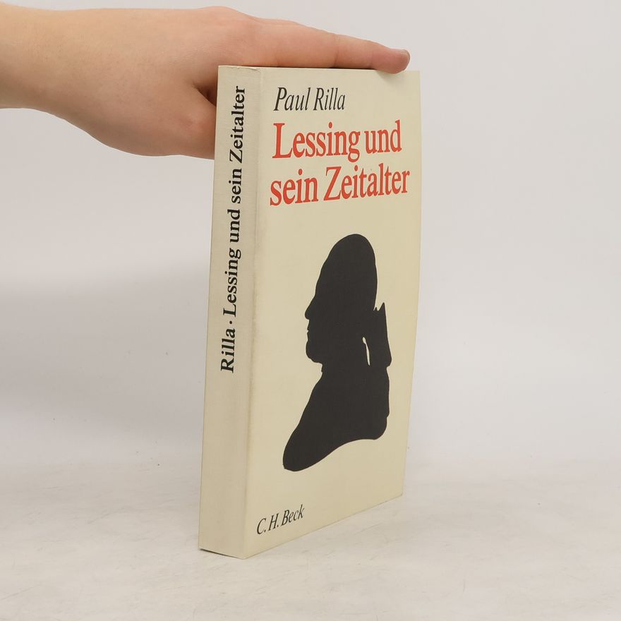 Paul Rilla Lessing und sein Zeitalter