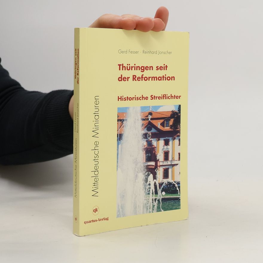 Gerd Fesser Thüringen seit der Reformation