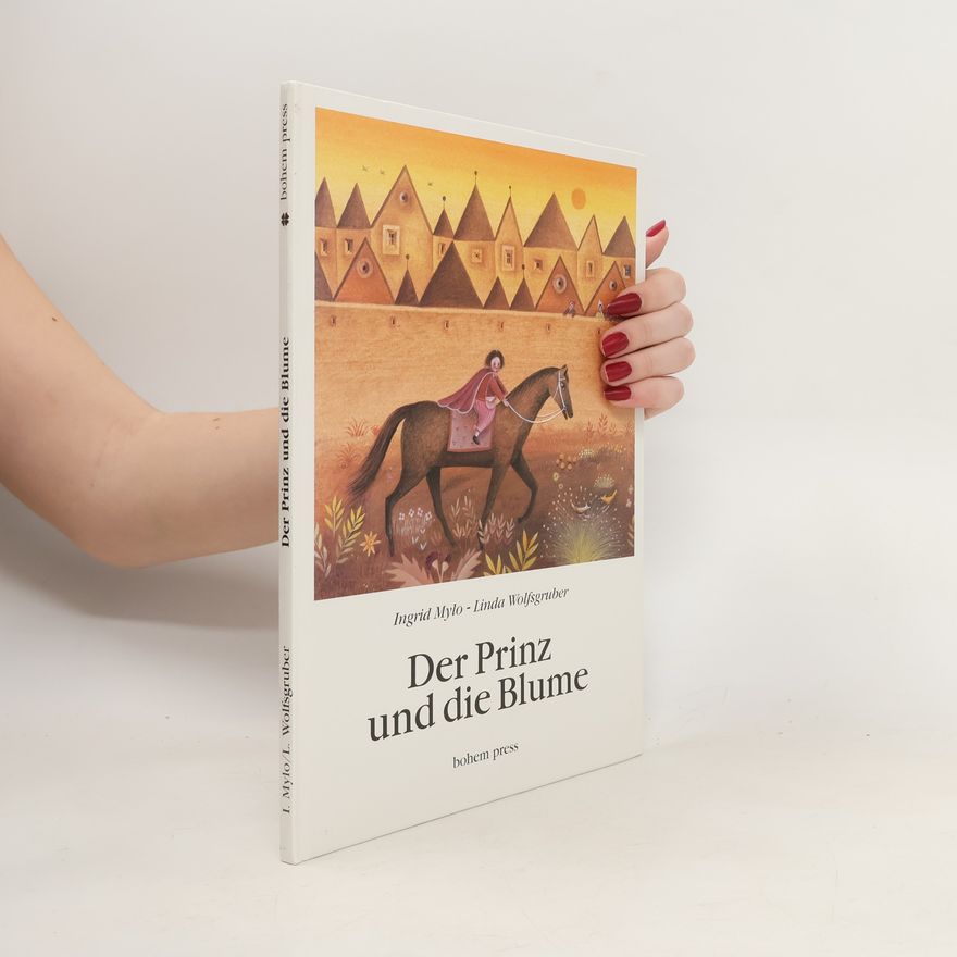 Ingrid Mylo Der Prinz und die Blume