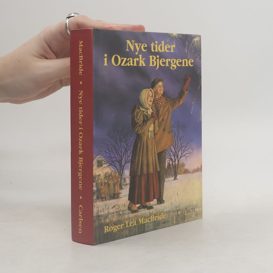 Roger Lea MacBride Nye tider i Ozark Bjergene