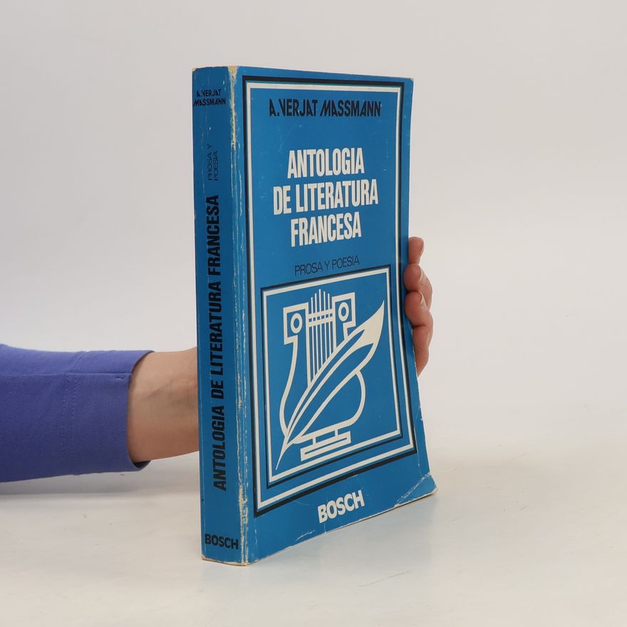 A. Verjat Massmann Antología de literatura francesa: Prosa y poesía