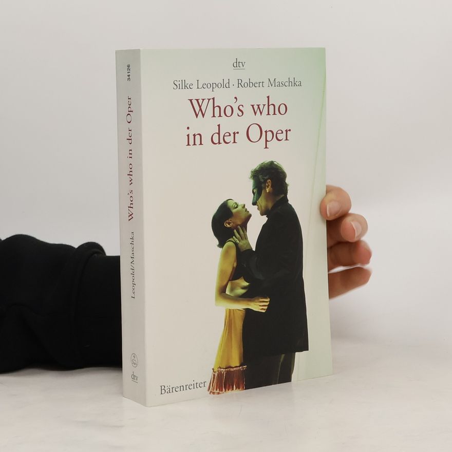 Silke Leopold Who's who in der Oper