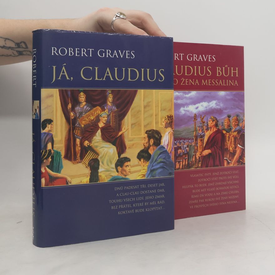 Alena JIndrová Špilarová Já, Claudius - 1. díl; Claudius bůh a jeho žena Messalina - 2. díl