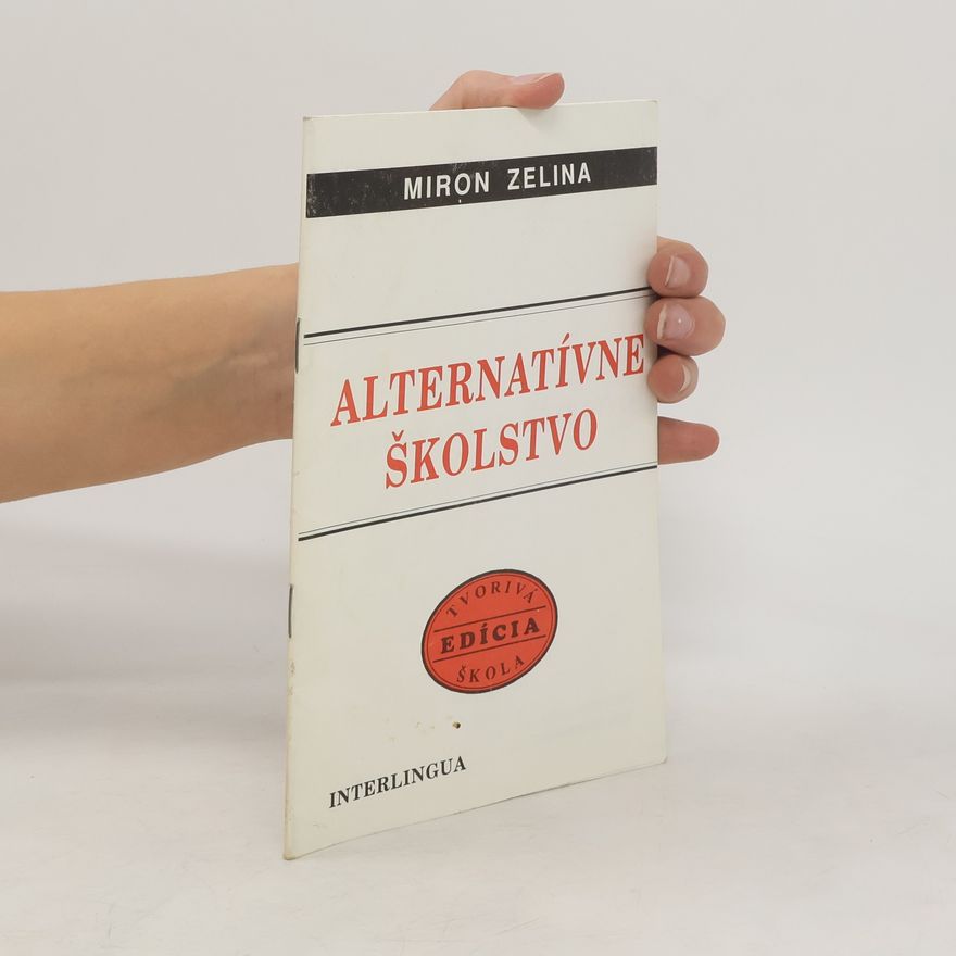 Miron Zelina Alternatívne školstvo