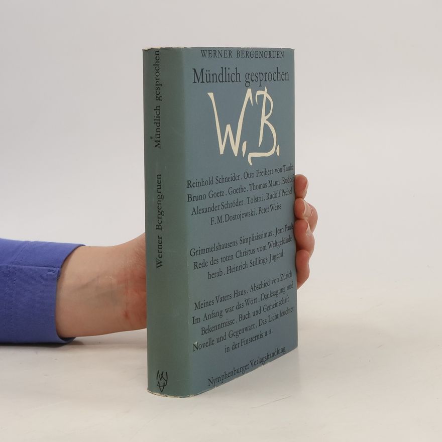 Werner Bergengruen Mündlich gesprochen