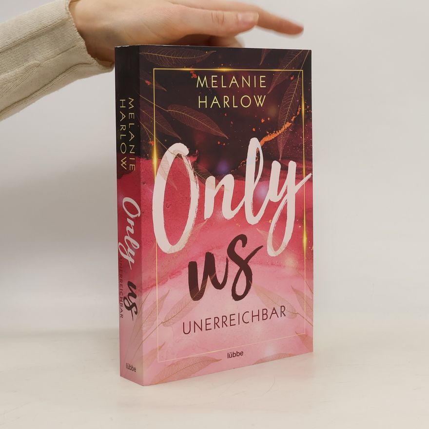 Melanie Harlow Only Us - Unerreichbar