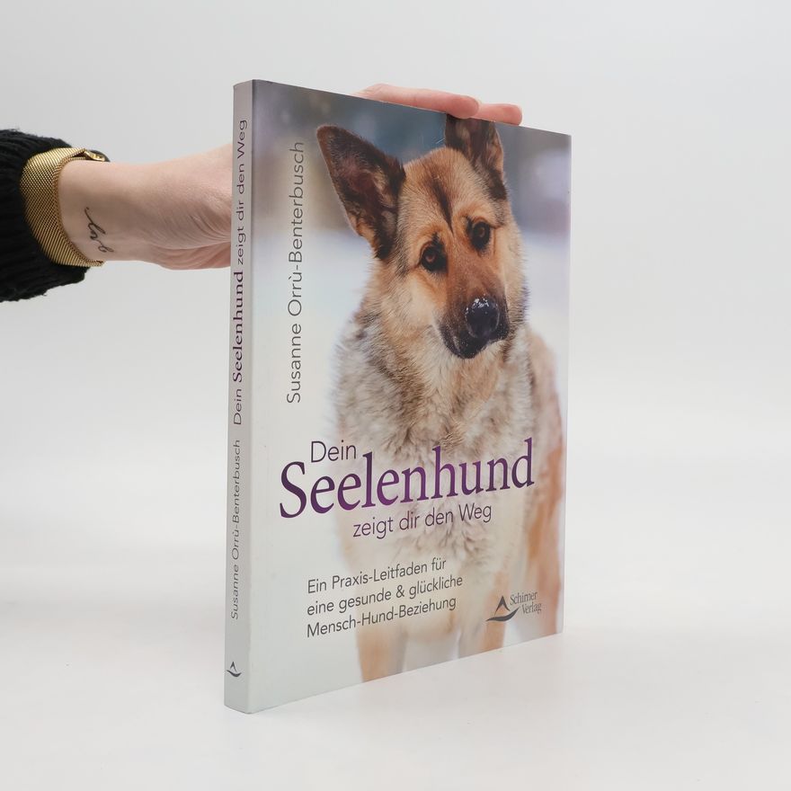 Susanne Orru Benterbusch Dein Seelenhund zeigt dir den Weg